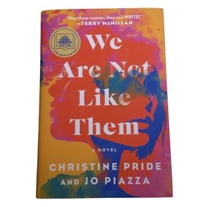 We Are Not Like Them Hardcover Book by Christine Pride & Jo Piazza